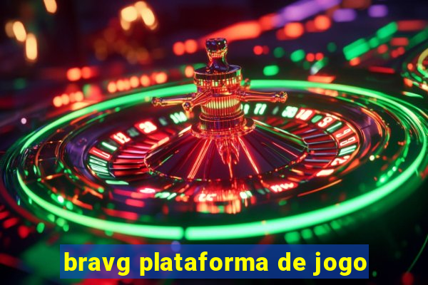 bravg plataforma de jogo